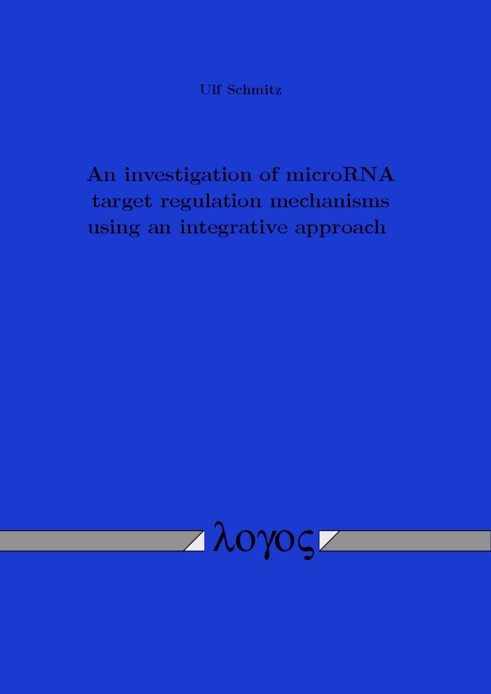 Buy An Investigation of Microrna Target Regulation Mechanisms Using an Integrative Approach — BookShops.in