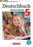  Deutschbuch Gymnasium - Bayern - Neubearbeitung - 5. Jahrgangsstufe: Arbeitsheft mit Lösungen
