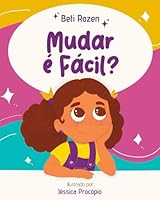 Mudar é fácil? (Portuguese Edition) 1962185699 Book Cover