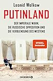 Putinland: Der imperiale Wahn, die russische Opposition und die Verblendung des Westens | Der Spiegel-Bestseller