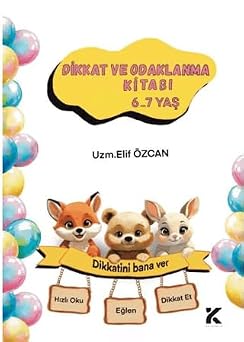 Dikkat ve Odaklanma Kitab  6-7 Ya