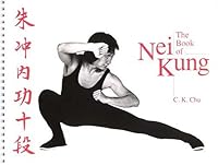 The Book of Nei Kung 0961658606 Book Cover