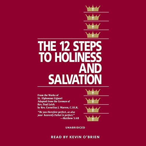 The Twelve Steps to Holiness and Salvation by St. Alphonsus Liguori episode artwork