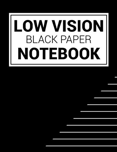 Low Vision Black Paper Notebook: Bold Line Writing Paper For Low Vision, Impaired Eyesight, Visually Challenged Or Older People - Thick Lined Paper (Visual Impairment Writing Aids) #TOP29