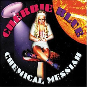 Chemical Messiah - Cherrie Blue: Amazon.de: Musik-CDs & Vinyl