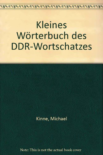 Kleines Wörterbuch des DDR-Wortschatzes