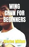  WING CHUN FOR BEGINNERS