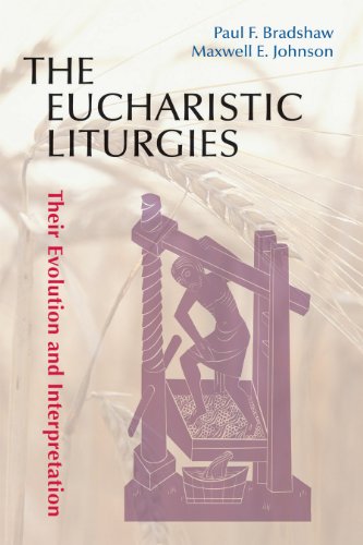 The Eucharistic Liturgies: Their Evolution and Interpretation (Pueblo Books)