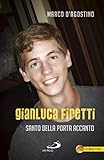 firetti königskette  Gianluca Firetti. Santo della porta accanto (Italian Edition)