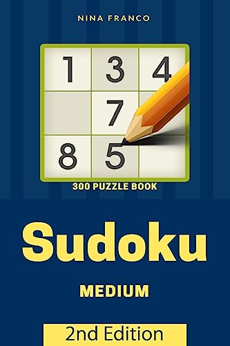 Medium 300 Sudoku Puzzle Book: 2nd Edition