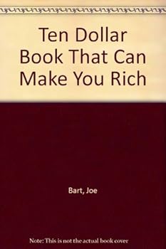 Paperback Ten Dollar Book That Can Make You Rich Book