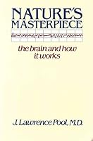 Nature's Masterpiece: The Brain and How It Works 0802772986 Book Cover