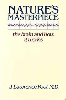 Paperback Nature's Masterpiece: The Brain and How It Works Book