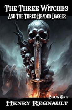 Paperback The Three Witches and The Three-Headed Dagger: The Demon Hunter: Series Book