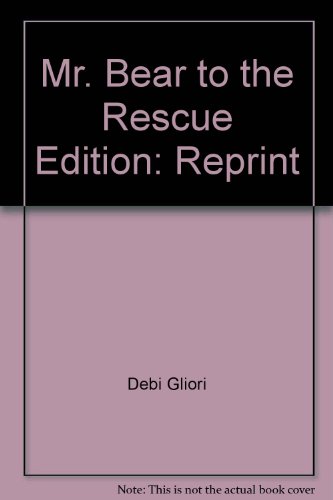 Mr. Bear to the Rescue 0439375576 Book Cover
