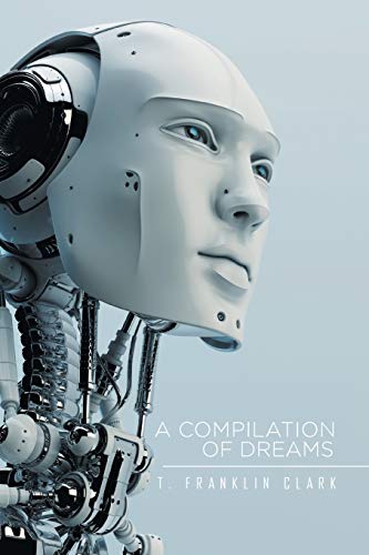 A Compilation of Dreams 1503532089 Book Cover