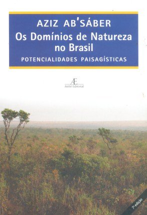 Os Domínios de Natureza no Brasil: Potencialidades Paisagísticas