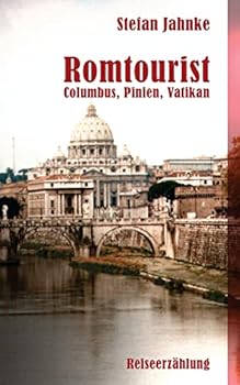 Paperback Romtourist: Columbus, Pinien, Vatikan [German] Book
