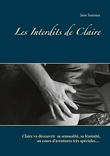 Les Interdits de Claire (French Edition)