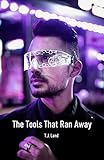 The Tools That Ran Away (English Edition)