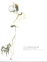 the Exotic Flower; Constructions of Femininity in Late-Ninteenth Century French Art B000KS55C0 Book Cover