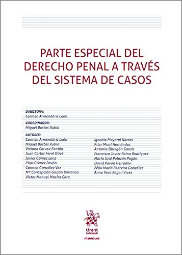 Parte Especial del Derecho Penal a Través del Sistema de Casos (Manuales de Derecho Penal)
