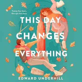 This Day Changes Everything - Edward Underhill