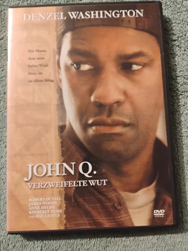 John Q. - Verzweifelte Wut