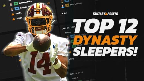 12 Must Draft Dynasty Sleepers You Need! | 6 Rookies & 6 Veterans