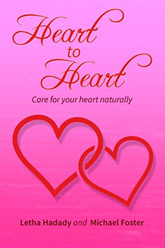 Heart to Heart: care for your heart naturally (... 1973527367 Book Cover