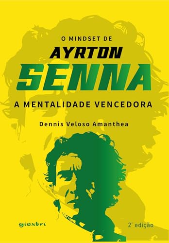 Melhores Livros sobre Ayrton Senna para Fãs Devotos 15 O Mindset de Ayrton Senna - A Mentalidade Vencedora 2ª Edição
