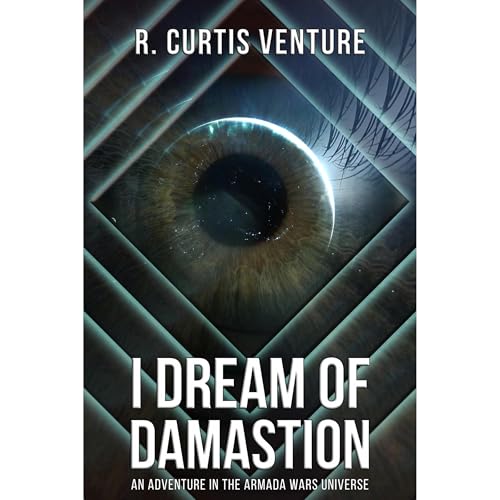 I Dream of Damastion Audiolibro Por R. Curtis Venture arte de portada