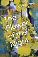 The Flower of the Night 179195720X Book Cover