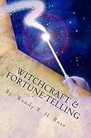 Witchcraft & Fortune-Telling: What the Bible Says about Witchcraft 148417187X Book Cover