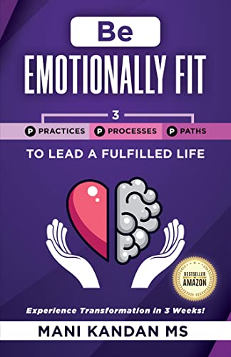 Be Emotionally Fit to Lead A Fulfilled Life