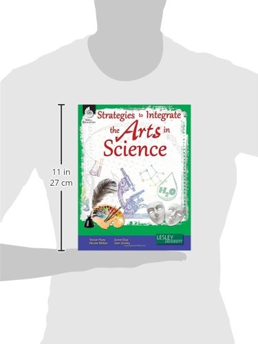 Strategies to Integrate the Arts in Science (Strategies to Integrate the Arts Series) - Professional Development Teacher Resources - Arts-Based Classroom Activities to Motivate Students - Image 4