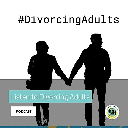 Divorcing Adults Podcast Por Divorcing Adults arte de portada