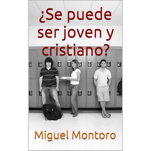 ¿Se puede ser joven y cristiano? - Miguel Montoro