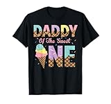 Daddy Of The Sweet One Ice Cream 1st First Birthday Family T-Shirt