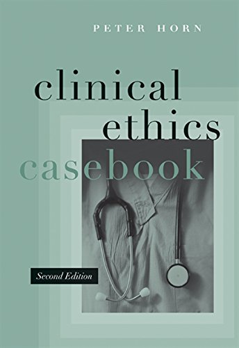 Clinical Ethics Casebook Clinical Ethics Casebook