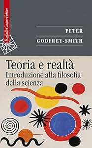 Teoria e realtà. Introduzione alla filosofia della scienza