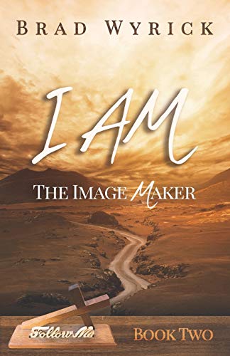 I Am The Image Maker (Follow Me)