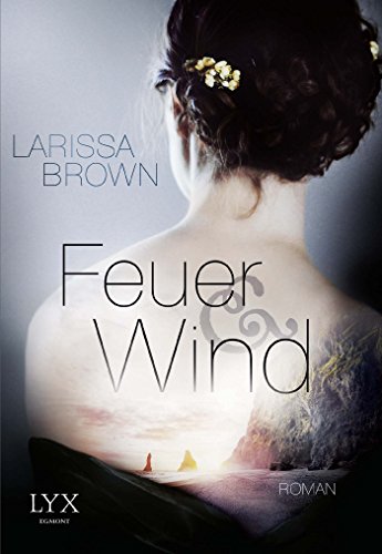Preisvergleich Produktbild Feuer und Wind: Roman