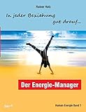  Der Energie-Manager: In jeder Beziehung gut drauf