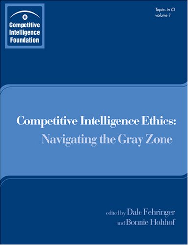 competitive intelligence ethics navigating the gray zone