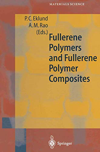 Fullerene Polymers and Fullerene Polymer Composites (Springer Series in Materials Science, 38)