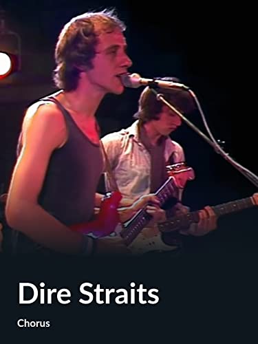 Dire Straits (Chorus)