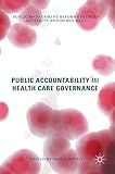 Public Accountability and Health Care Governance: Public Management Reforms Between Austerity and Democracy