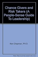 Chance Givers and Risk Takers 0964271419 Book Cover