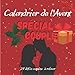 Calendrier de l'Avent couple: Carnet original pour attendre Noël avec 1 défi coquin par jour | cadeau hot et sexy | 24 jours de plaisirs en couple ... pour pimenter la vie sexuelle de votre couple